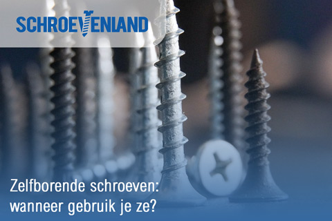 Zelfborende schroeven: wanneer gebruik je ze?