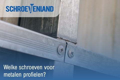 Welke schroeven voor metalen profielen?